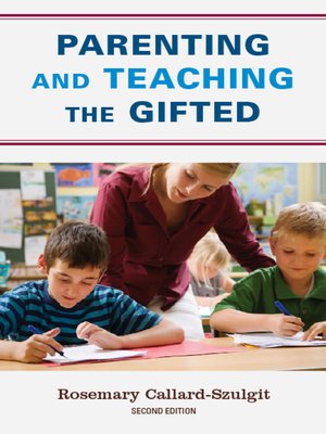 Parenting and Teaching the Gifted - ebook